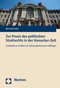 Cover: Zur Praxis des politischen Strafrechts in der Honecker-Zeit - Nomos