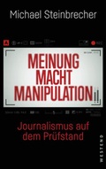 Cover: Meinung Macht Manipulation - Westend