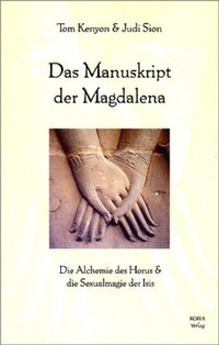 Enlarge image Cover: Das Manuskript der Magdalena - KOHA-Verlag