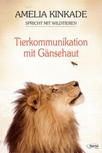 Abbildung von: Tierkommunikation mit Gänsehaut - Reichel Verlag