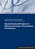 Cover: GenderGraduateProjects II - Differenzierungen, Diversit&auml;ten, Pluralismen - Leipziger Uni-Vlg