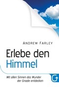 Cover: Erlebe den Himmel - Grace today Verlag