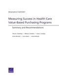 Cover: Measuring Success in Health Care Value-Based Purchasing Programs - RAND