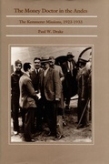 Cover: The Money Doctor in the Andes - Duke University Press