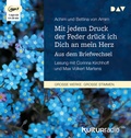 Cover: Mit jedem Druck der Feder dr&uuml;ck ich Dich an mein Herz. Aus dem Briefwechsel - Der Audio Verlag