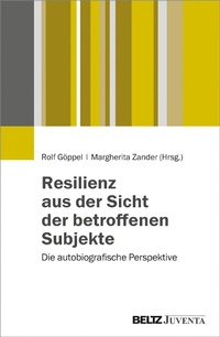 Abbildung von: Resilienz aus der Sicht der betroffenen Subjekte - Juventa Verlag GmbH