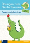 Cover: &Uuml;bungen zum Deutschlernen (Grammatik) - Essen und Getr&auml;nke - Circon Verlag GmbH