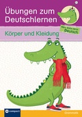 Cover: &Uuml;bungen zum Deutschlernen (Grammatik) - K&ouml;rper und Kleidung - Circon Verlag GmbH