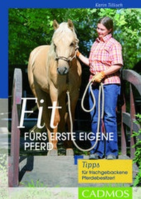 Abbildung von: Fit fürs erste eigene Pferd - Cadmos Verlag