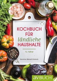 Abbildung von: Kochbuch für ländliche Haushalte - Cadmos Verlag