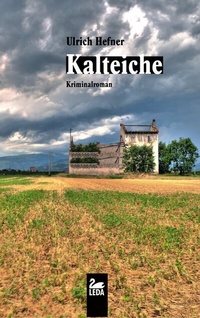 Abbildung von: Kalteiche - Gmeiner-Verlag