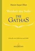 Cover: Die Gathas - Weisheit der Sufis - Heilbronn