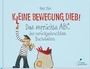 Cover: K(l)eine Bewegung, Dieb! - Klett Kinderbuch