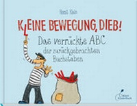Abbildung von: K(l)eine Bewegung, Dieb! - Klett Kinderbuch
