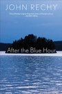 Cover: After the Blue Hour - Grove Press