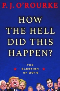 Enlarge image Cover: How the Hell Did This Happen? - Grove Atlantic