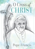 Cover: O Cross of Christ - Liturgical Press