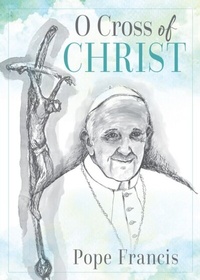 Abbildung von: O Cross of Christ - Liturgical Press