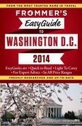 Cover: Frommer's EasyGuide to Washington, D.C. 2014 - Frommermedia