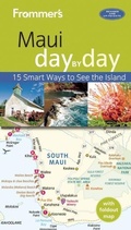 Cover: Frommer's Maui day by day - Frommermedia