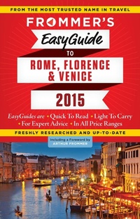 Abbildung von: Frommer's EasyGuide to Rome, Florence and Venice 2015 - Frommermedia