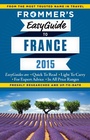 Cover: Frommer's EasyGuide to France 2015 - Frommermedia