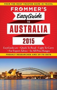 Abbildung von: Frommer's EasyGuide to Australia 2015 - Frommermedia