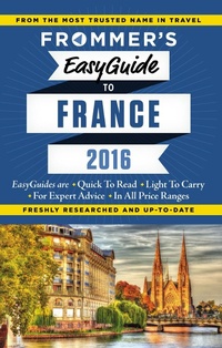 Abbildung von: Frommer's EasyGuide to France 2016 - Frommermedia