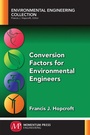 Cover: Conversion Factors for Environmental Engineers - Momentum Press