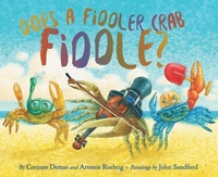 Enlarge image Cover: Does A Fiddler Crab Fiddle? - Persnickety Press