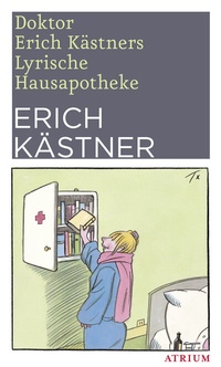 Abbildung von: Doktor Erich Kästners Lyrische Hausapotheke - Atrium Verlag AG