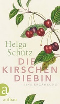 Cover: Die Kirschendiebin - Aufbau