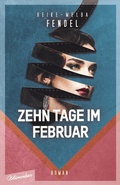 Cover: Zehn Tage im Februar - Blumenbar