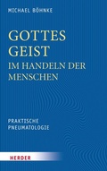 Cover: Gottes Geist im Handeln der Menschen - Verlag Herder