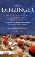 Cover: Kompendium der Glaubensbekenntnisse und kirchlichen Lehrentscheidungen. Enchiridion symbolorum definitionum et declarationum de rebus fidei et morum - Verlag Herder