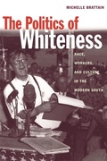 Cover: The Politics of Whiteness - University of Georgia Press
