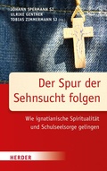 Cover: Der Spur der Sehnsucht folgen - Verlag Herder