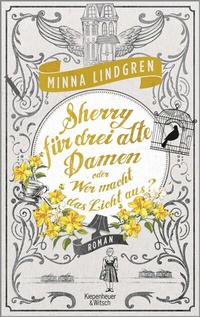 Abbildung von: Sherry für drei alte Damen oder Wer macht das Licht aus? - Kiepenheuer & Witsch