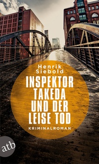 Abbildung von: Inspektor Takeda und der leise Tod - Aufbau Taschenbuch