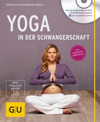 Abbildung von: Yoga in der Schwangerschaft (+ DVD) - Gräfe und Unzer