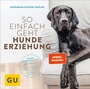 Bild: So einfach geht Hundeerziehung - Gr&auml;fe und Unzer