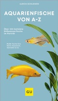 Cover: Aquarienfische von A bis Z - Gr&auml;fe und Unzer