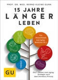 Cover: 15 Jahre l&auml;nger leben - Gr&auml;fe und Unzer