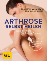 Abbildung von: Arthrose selbst heilen - Gräfe und Unzer