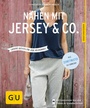 Bild: N&auml;hen mit Jersey & Co - Gr&auml;fe und Unzer