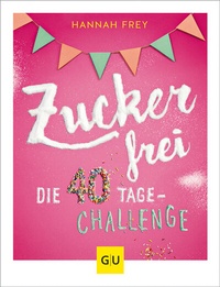 Enlarge image Cover: Zuckerfrei - Gräfe und Unzer