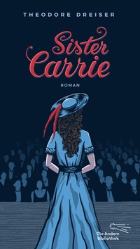 Abbildung von: Sister Carrie - AB - Die Andere Bibliothek
