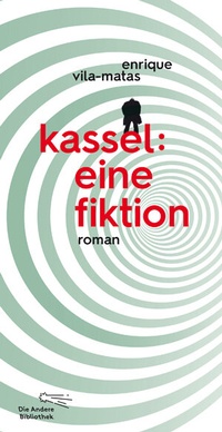 Abbildung von: Kassel: eine Fiktion - AB - Die Andere Bibliothek