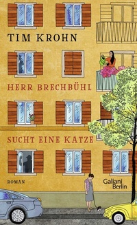 Abbildung von: Herr Brechbühl sucht eine Katze - Galiani Berlin