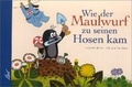 Cover: Wie der Maulwurf zu seinen Hosen kam - LeiV